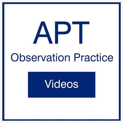 APT Observation Practice Videos